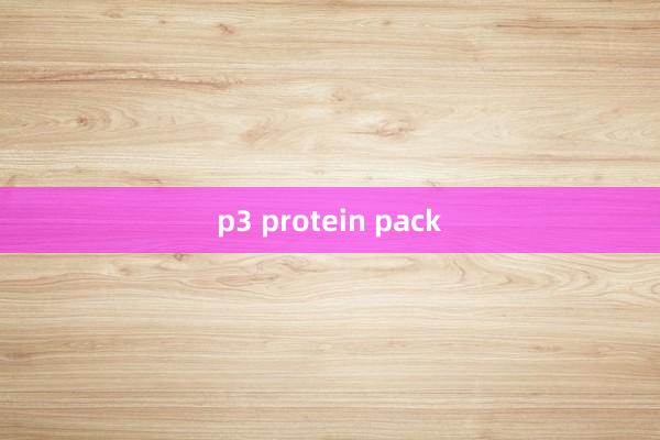 p3 protein pack