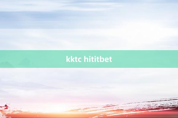 kktc hititbet