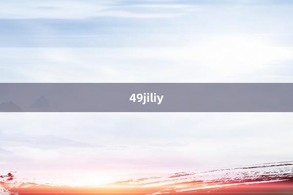 49jiliy